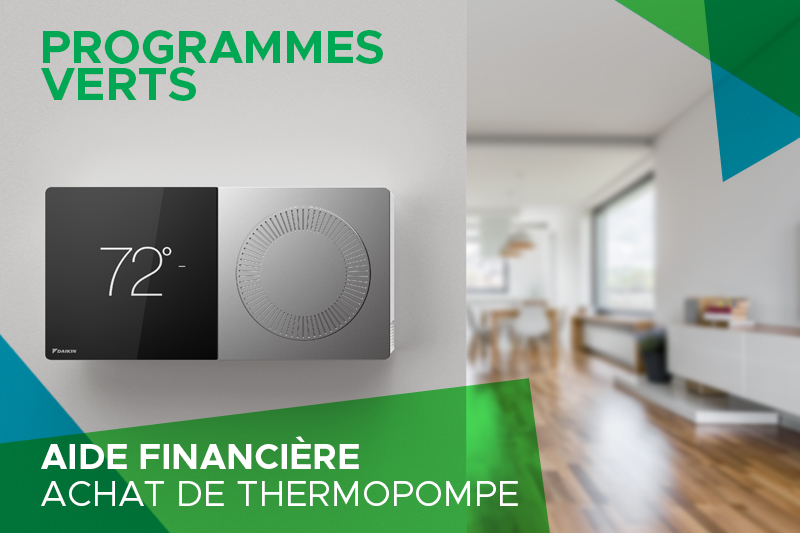 Les programmes verts pour l’achat de votre thermopompe